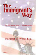 The Immigrant's Way by Margaret Wong