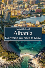 Albania: Everything You Need to Know