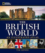 The British World: An Illustrated Atlas