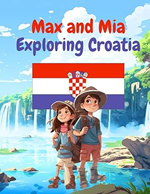 Max and Mia Exploring Croatia