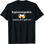 Cheers in Hungarian T-shirt