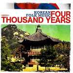 Korean Folk Music: Four Thousand Years