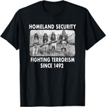 Fighting Terrorism Since 1492 shirt