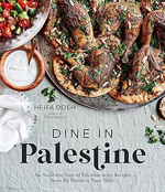 An Authentic Taste of Palestine in 60 Recipes