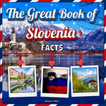 The Great Book of Slovenia Facts