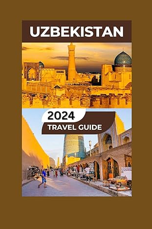 Uzbekistan Travel Guide